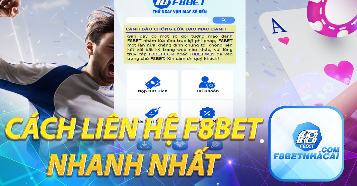 Cách liên hệ F8BET nhanh nhất