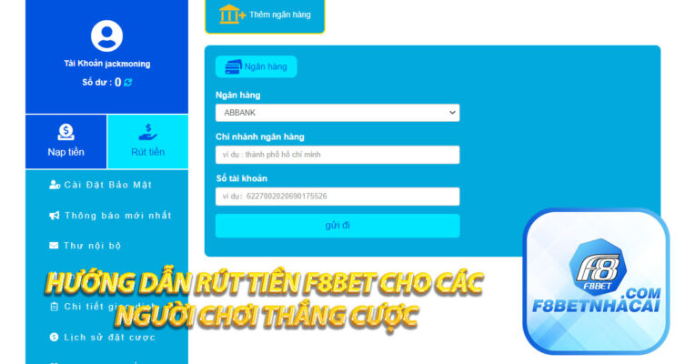 Hướng dẫn rút tiền F8BET cho các người chơi thắng cược