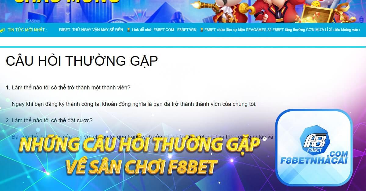 Những câu hỏi thường gặp về sân chơi F8bet