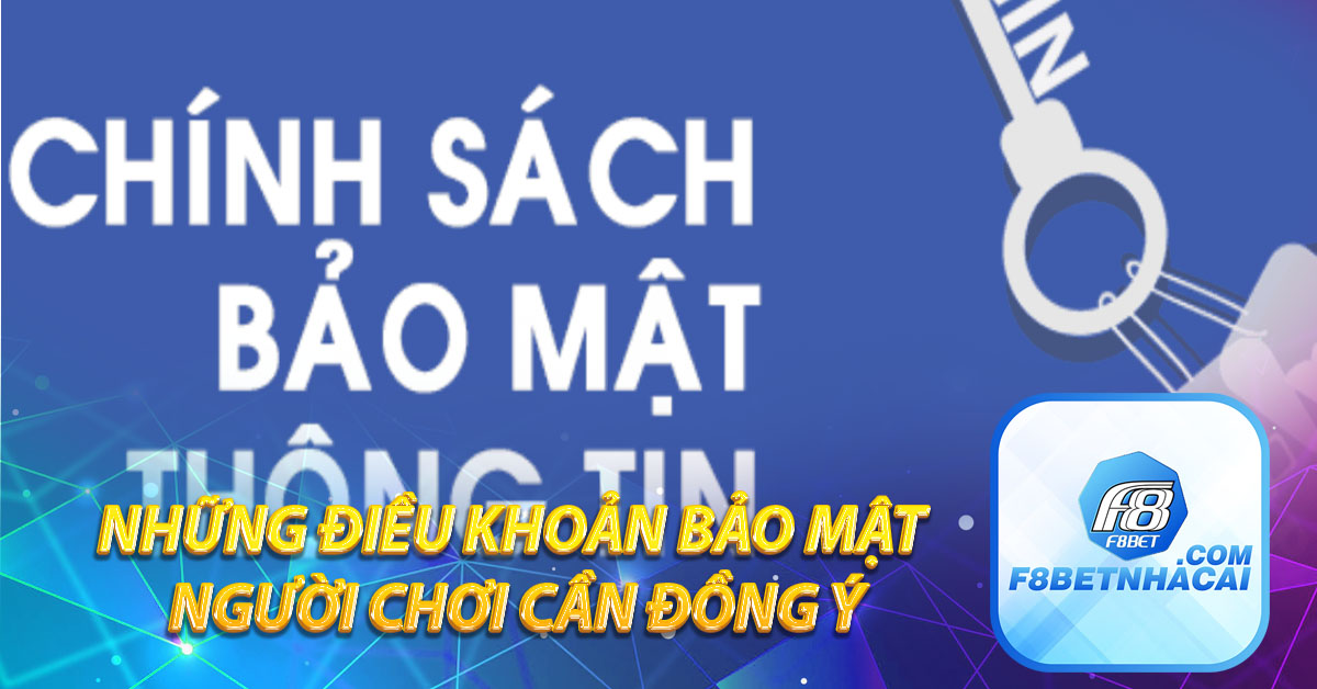 Những điều khoản bảo mật người chơi cần đồng ý