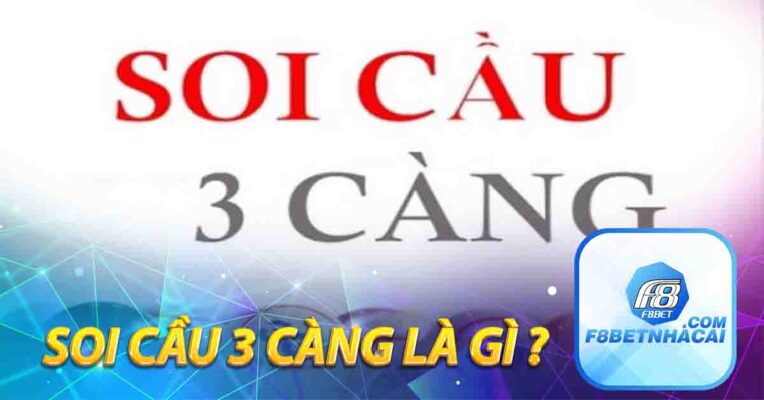 Soi cầu 3 càng là gì?