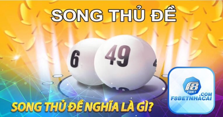 Song thủ đề nghĩa là gì?