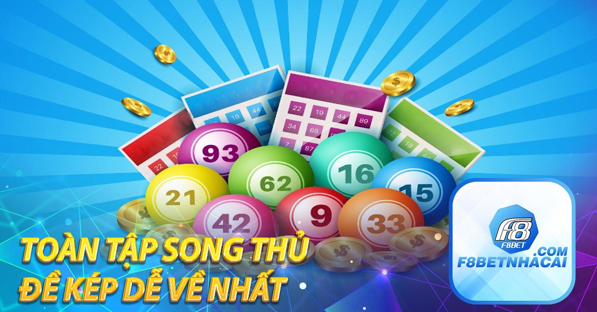 Toàn tập soi cầu song thủ đề kép dễ về nhất