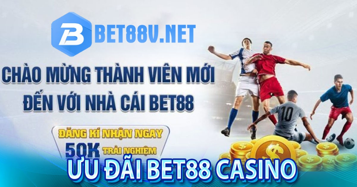 Một số các chương trình ưu đãi mà bet88 casino cung cấp 